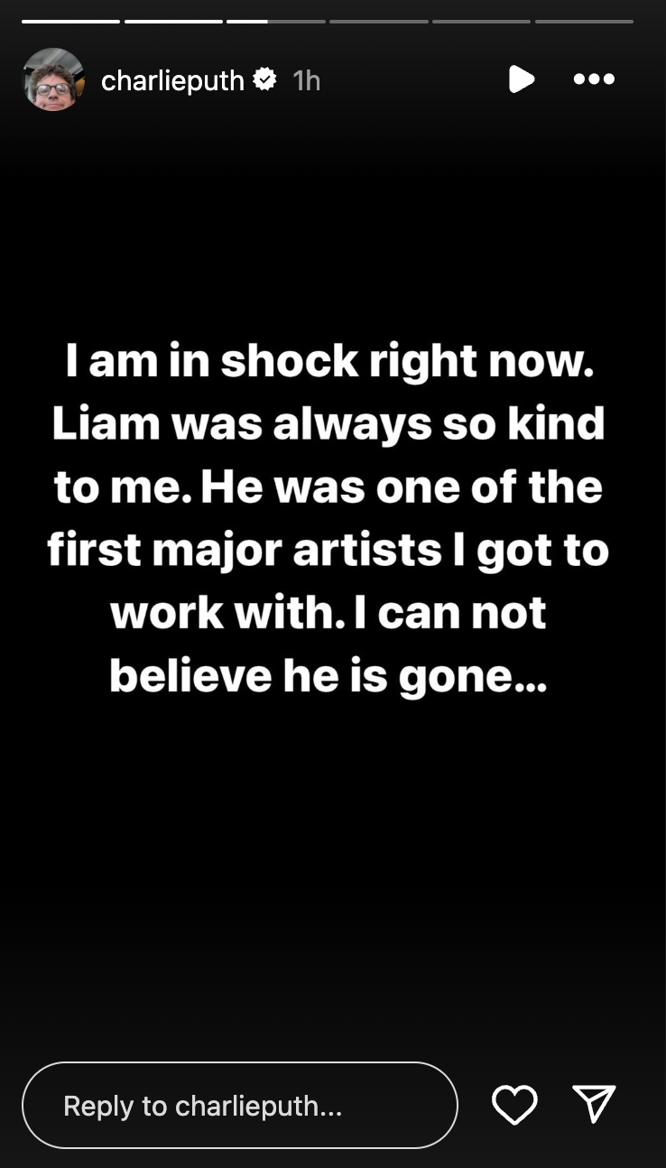 Charlie Puths Instagram-Story über den plötzlichen Tod von Liam Payne, gepostet am 16. Oktober 2024 | Quelle: Instagram.com/charlieputh