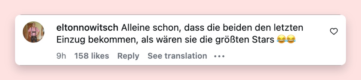 Der spätere Einzug einiger der Stars stieß bei einigen Fans auf Kritik | Quelle: Instagram